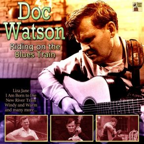 Download track Reuben's Train Doc Watson