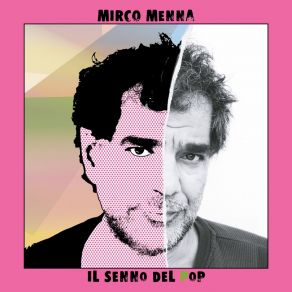Download track Chiedo Scusa Se Parlo Di Maria Mirco Menna
