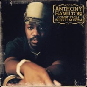 Download track I'm A Mess Anthony Hamilton