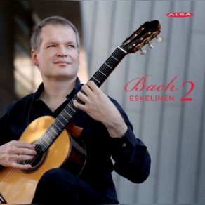 Download track Lute Suite In C Minor, BWV 997 (Arr. I. Eskelinen For Guitar): IV. Gigue Ismo Eskelinen