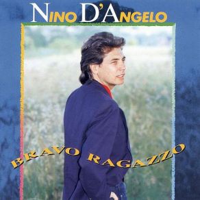 Download track Mannaggia A Tte Ca T' 'È Rrubbato 'O Core Nino D'Angelo