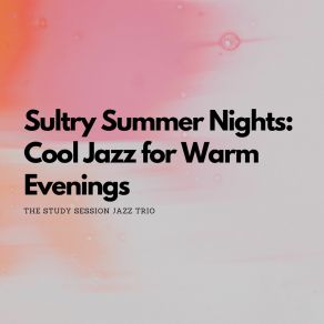 Download track Twilight Tunes: Jazz For The Time Between Day And Night The Study Session Jazz Trio