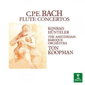 Download track Bach, CPE: Flute Concerto In A Major, Wq. 168: III. Allegro Assai' Amsterdam Baroque Orchestra, Ton Koopman, Konrad Hunteler