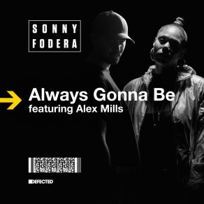 Download track Always Gonna Be (Extended Mix; Sonny FoderaAlex Mills