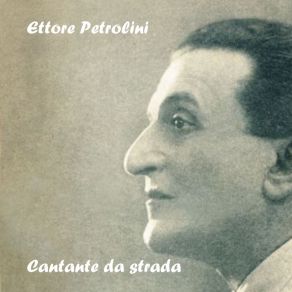 Download track Tanto Pe' Cantà Ettore Petrolini