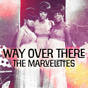 Download track All The Love I Got The Marvelettes