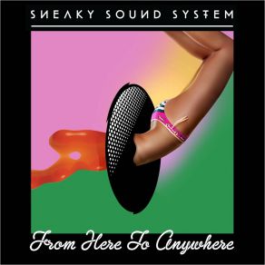 Download track I Need You So Sneaky Sound System