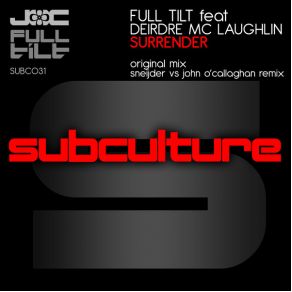 Download track Surrender (Sneijder Vs. John O'Callaghan Remix) Full Tilt, Deirdre McLaughlin
