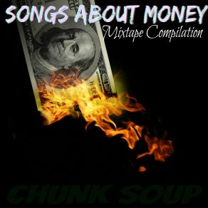 Download track I Do This Shit Chunk Soup