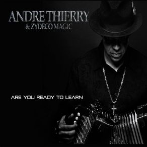 Download track Let's Do It Again Zydeco Magic, Andre Thierry