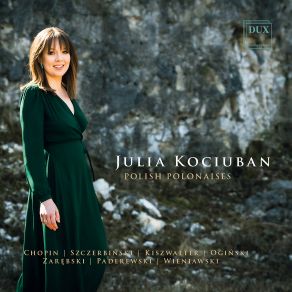 Download track Polonaises, Op. 71 No. 1 In D Minor, B. 11 Julia Kociuban