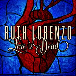 Download track Love Is Dead Ruth Lorenzo