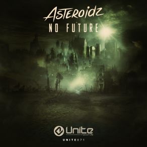 Download track No Future (Radio Edit) Asteroidz