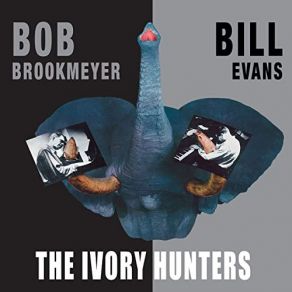 Download track You Don't Know What Love Is (Bonus Track) Bill Evans, Bob Brookmeyer