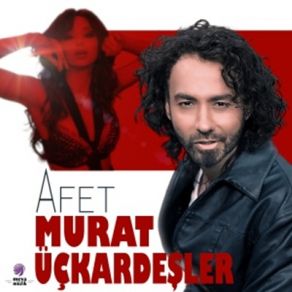 Download track Afet, Vol. 2 (Murat Engin Remix) Murat Üçkardeşler