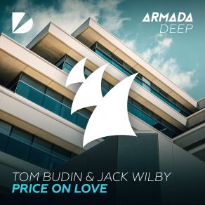 Download track Price On Love Tom Budin, Jack Wilby