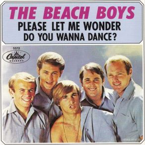 Download track Please Let Me Wonder (Mono Single - 02. 08. 1965) The Beach Boys