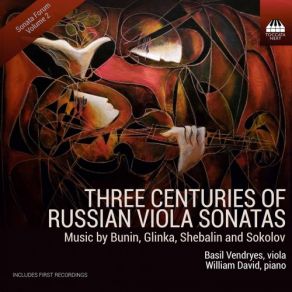 Download track Glinka: Viola Sonata In D Minor (Ed. V. Borisovsky): II. Larghetto, Ma Non Troppo Basil Vendryes, David William