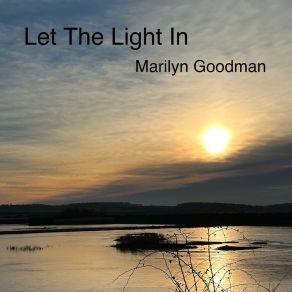 Download track Let The Light In Marilyn Goodman