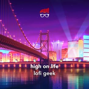 Download track High On Life Lofi Geek