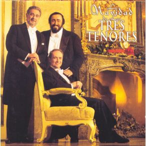 Download track CANTIQUE DE NOEL Plácido Domingo, Luciano Pavarotti, José Carreras