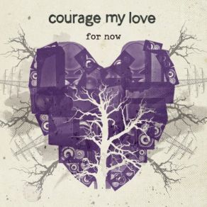 Download track Bridges Courage My Love