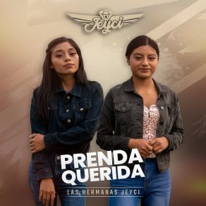 Download track Prenda Querida Las Hermanas Jeyci