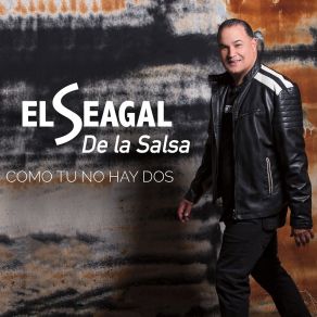 Download track Déjate Besar El Seagal De La Salsa