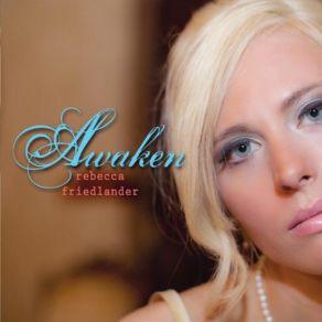 Download track Awaken Rebecca Friedlander
