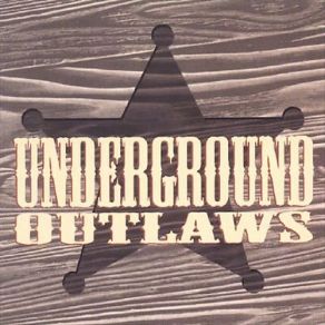 Download track Daddy's Little Girl Underground Outlaws