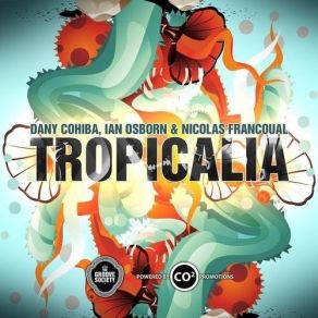 Download track Tropicalia (Original Mix) Ian Osborn, Dany Cohiba, Nicol