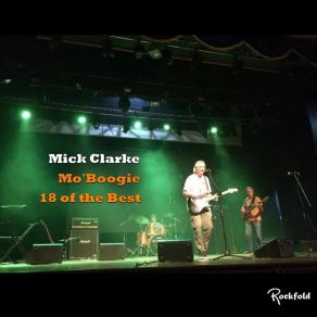 Download track You Need Love (Live) Mick Clarke