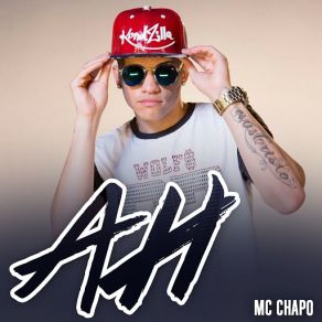Download track Ah Mc Chapo