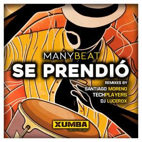 Download track Se Prendio (Techplayers Remix) Manybeat