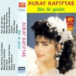 Download track Badi Sabah Dost Eline Nuray Hafiftaş