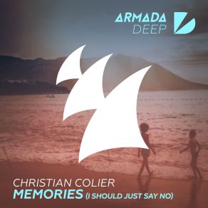 Download track Memories (I Should Just Say No) (Extended Mix) Christian Colier