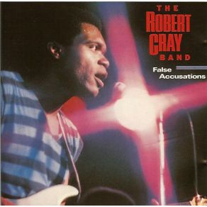 Download track The Last Time (I Get Burned Like This) The Robert Cray Band