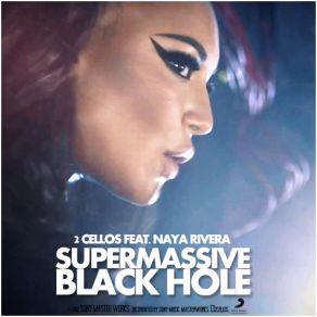 Download track Supermassive Black Hole 2CellosNaya