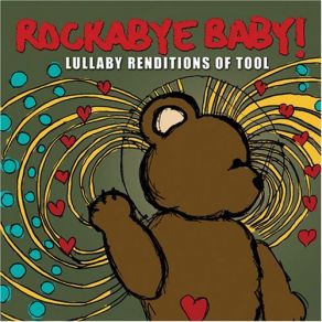Download track Lateralus Rockabye Baby!