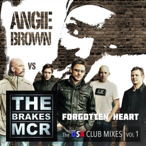 Download track Forgotten Heart (Angie Brown Vs. The Brakes) (The Ok James Ibiza Skyline Mix) Brakes