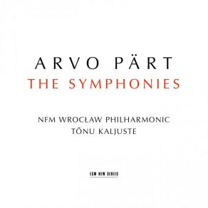 Download track Symphony No. 3: IIi' Tõnu Kaljuste, Arvo Pärt, NFM Wrocław Philharmonic
