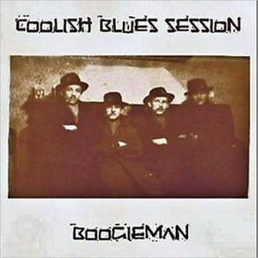 Download track Boogieman Coolish Blues Session