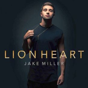 Download track Lion Heart Jake Miller