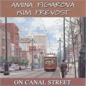 Download track Canal Street Blues Kim Prevost, Amina Figarova