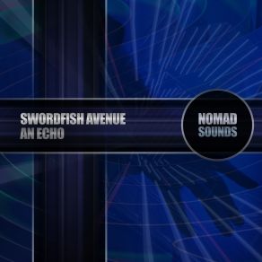 Download track An Echo Swordfish Avenue