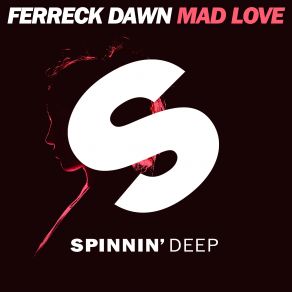 Download track Mad Love (Extended Mix) Ferreck Dawn