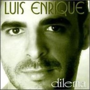 Download track Dilema Luis Enrique