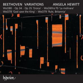 Download track 42. Angela Hewitt - 6 Variations On Nel Cor Più Non Mi Sento From La Molinara By Paisiello, WoW 70 Var. 4 Ludwig Van Beethoven