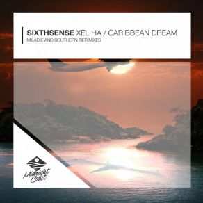 Download track Xel Ha (Milad E Remix) SixthSense