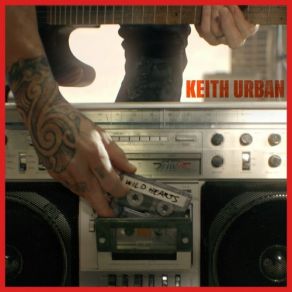 Download track Wild Hearts Keith Urban